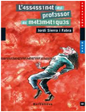 Assassinat del professor de matemàtiques. Jordi Sierra i Fabra