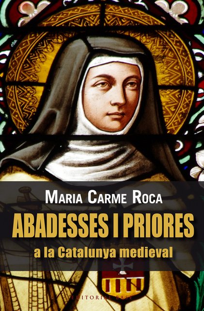 Abadesses i priores a la Catalunya medieval