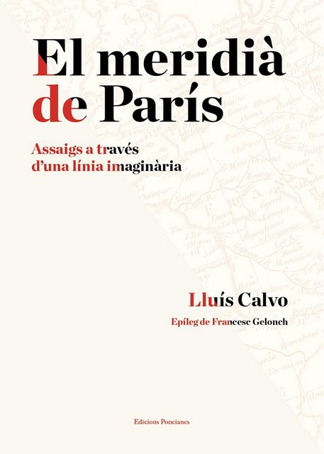 El Meridià de París. Assaig a través d'una línia imaginària.