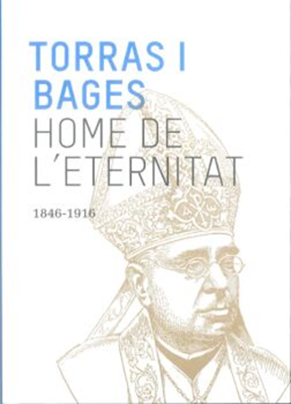 Torres i Bages home de l’eternitat
